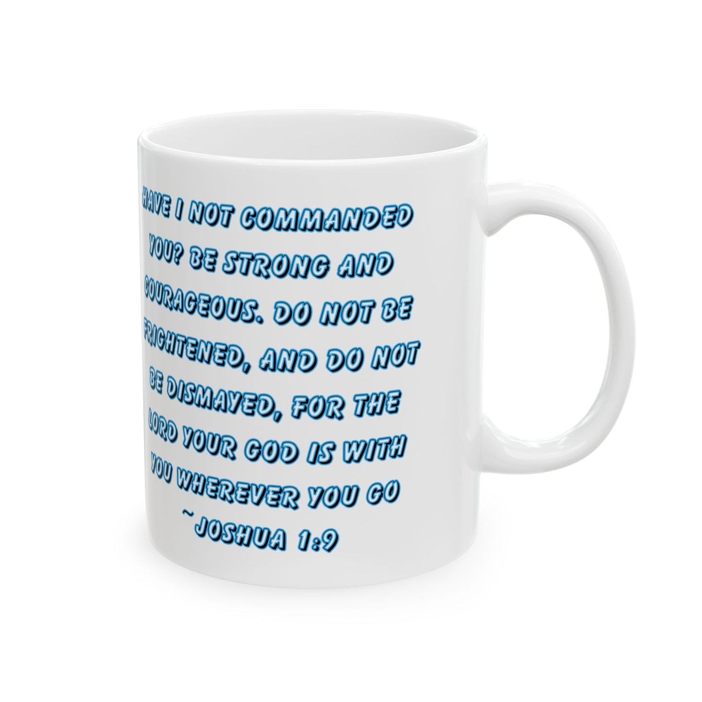 Ceramic Mug - Joshua 1:9 Quote
