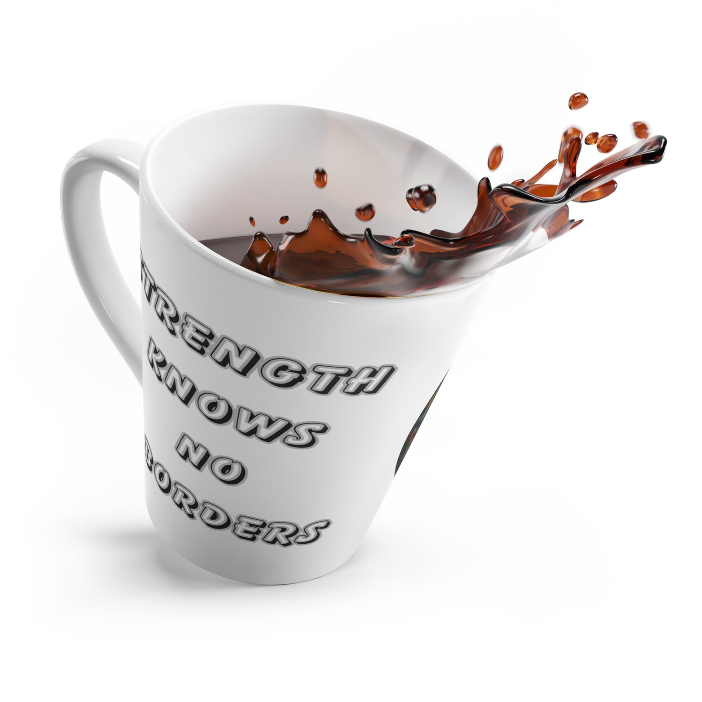 Latte Mug - 12oz -Strength Knows No Borders