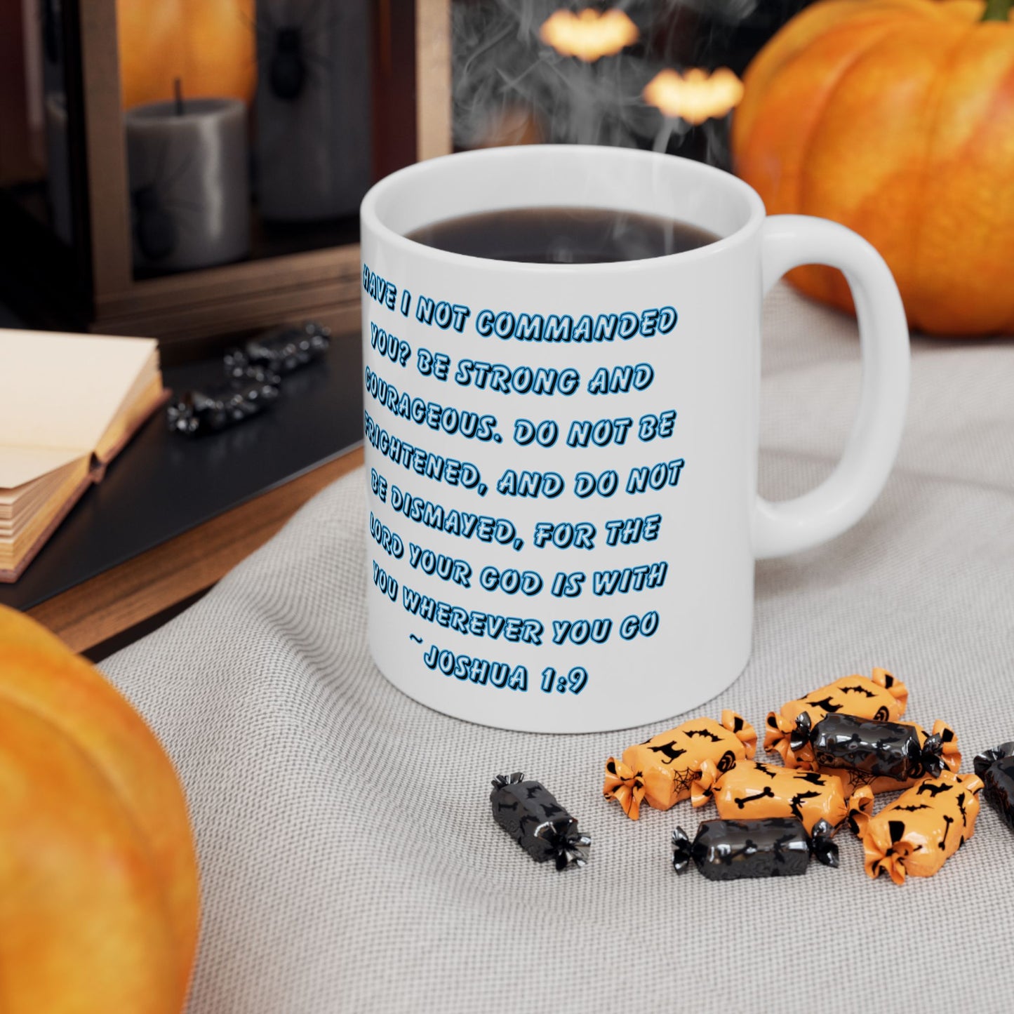 Ceramic Mug - Joshua 1:9 Quote