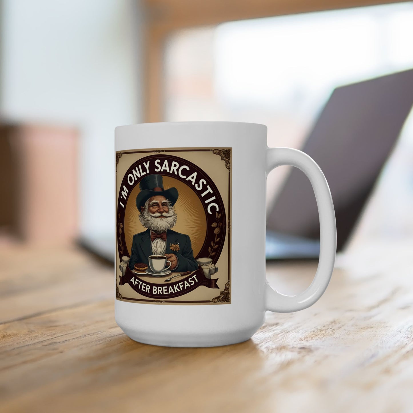 Funny Coffee Mug - 11oz & 15oz - I'm Only Sarcastic After Breakfast
