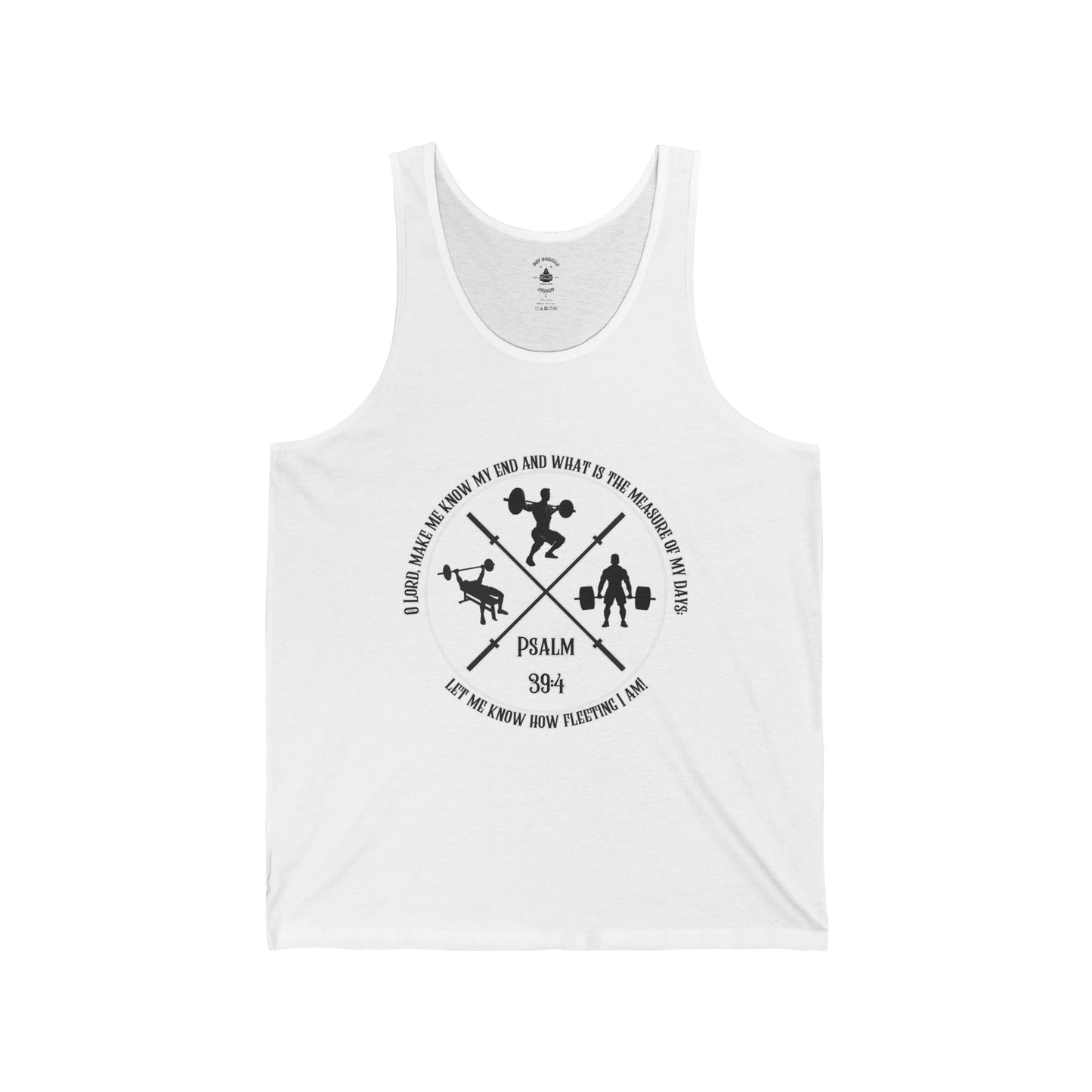 Tank Top | Unisex | Psalm 39:4