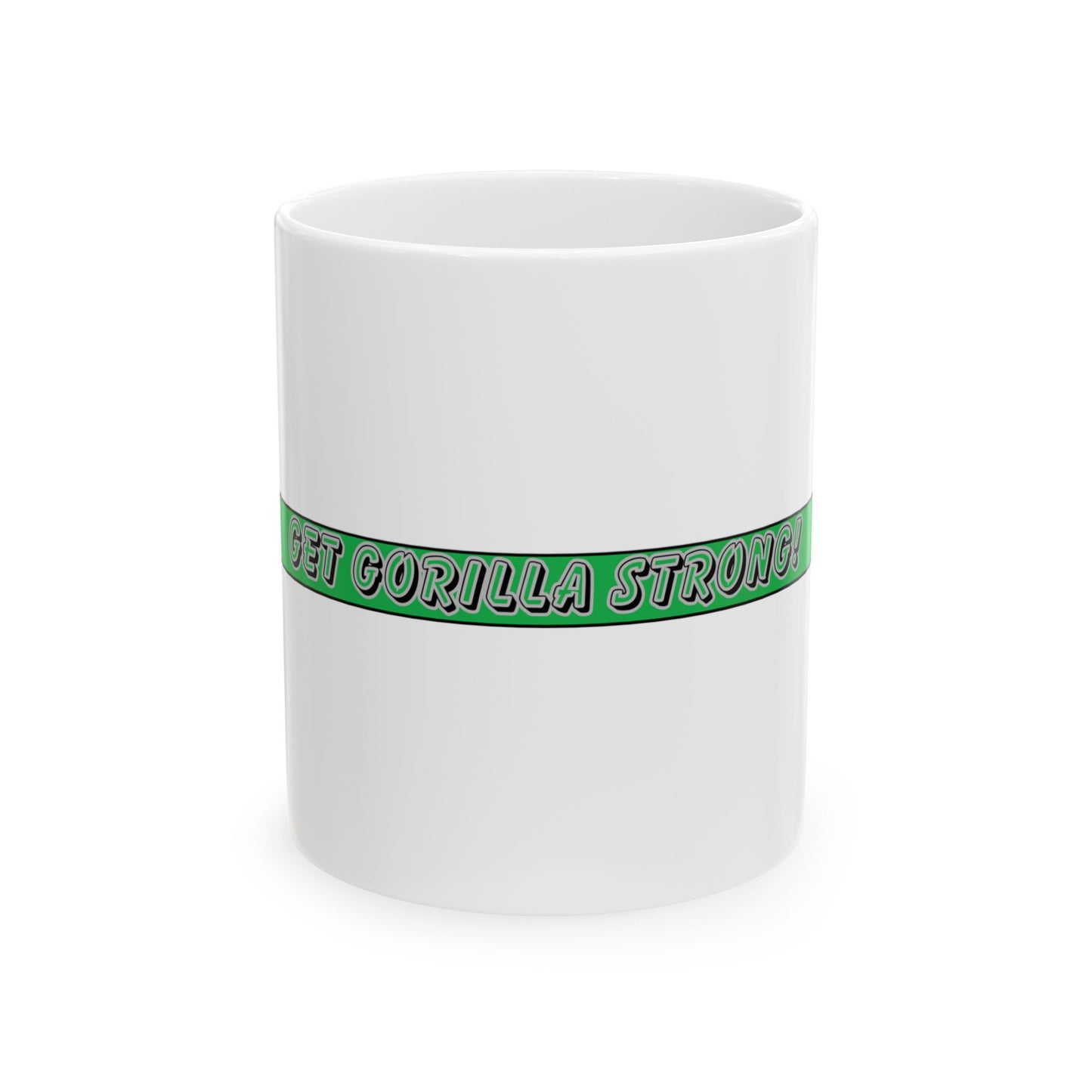 Thin Green Line Ceramic Mug - Get Gorilla Strong