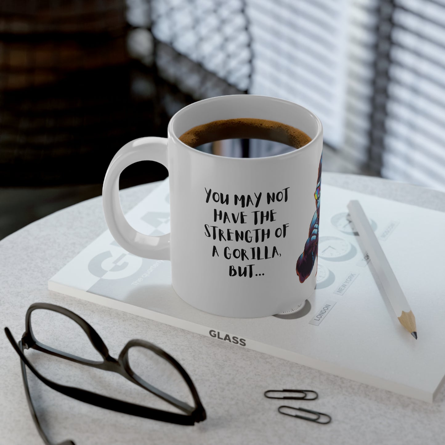 Jumbo Mug - 20oz - Funny - Retro - You May Not Have the Strength of A Gorilla...