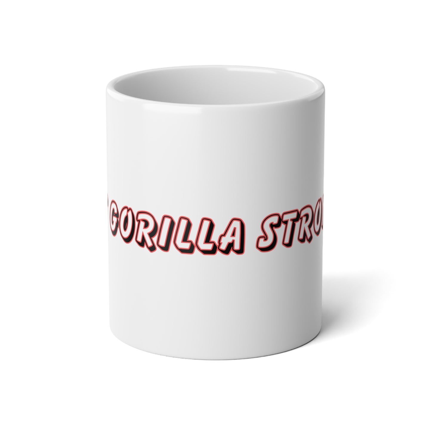 Jumbo Mug, 20oz Get Gorilla Strong!